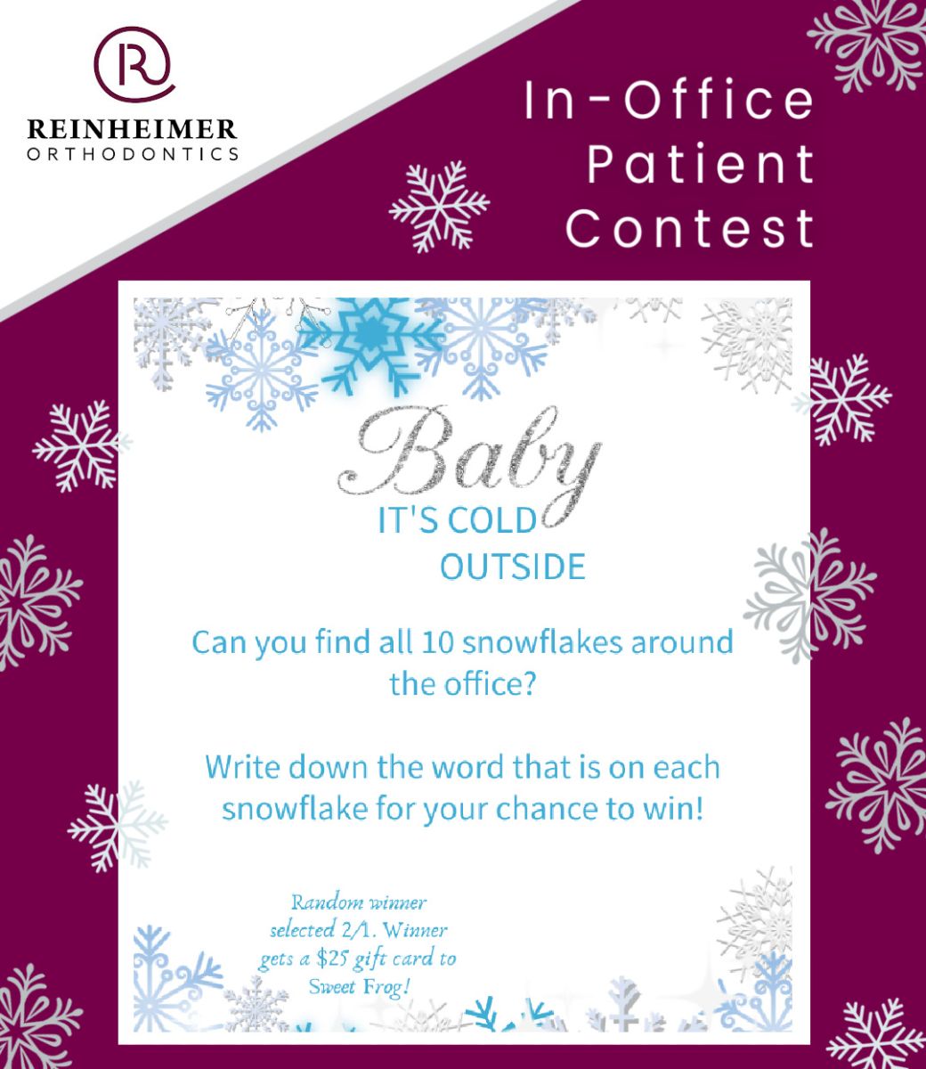 January Contest at Reinheimer Orthodontics